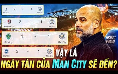 VẬY LÀ NGÀY TÀN CỦA MAN CITY SẼ ĐẾN?