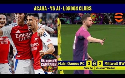 Acara - VS AI - London Clubs | Main Games FC 3 - 2 Millwall BW | Main Games