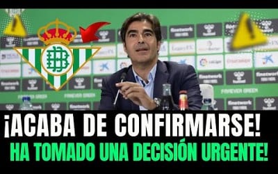 ¡BOMBAZO URGENTE EN EL BETIS! HA SORPRENDIDO A TODOS AHORA MISMO! ULTIMAS NOTICIAS DEL REAL BETIS