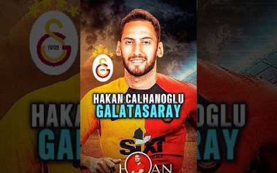 HAKAN ÇALHANOĞLU NEREDEYSE GALATASARAY’A TRANSFER OLYORMUŞ 