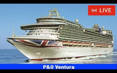 SHIPS TV - Morning Livestream P&amp;O Ventura Cruise Ship Departing Port of Southampton (LIVE)