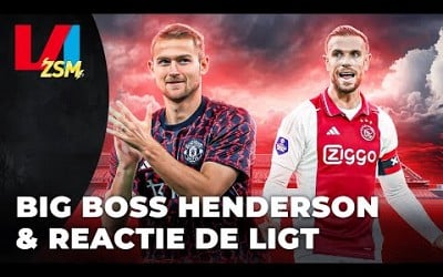 De impact van Big Boss Henderson bij Ajax &amp; Verwachtingspatroon De Ligt te hoog | VI ZSM