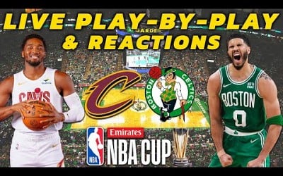 Cleveland Cavaliers vs Boston Celtics | Live Play-By-Play &amp; Reactions