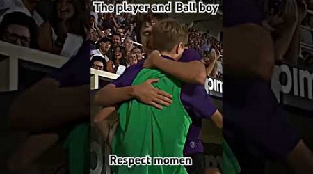 Respect momen#football#player#ballboy#europaleague#fifa