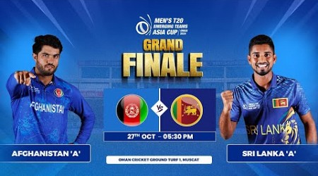 Sri Lanka &#39;A&#39; vs Afghanistan &#39;A&#39; | Final | Men&#39;s T20 Emerging Teams Asia Cup