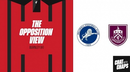 THE OPPOSITION VIEW - MILLWALL V BURNEY #millwall #burnley