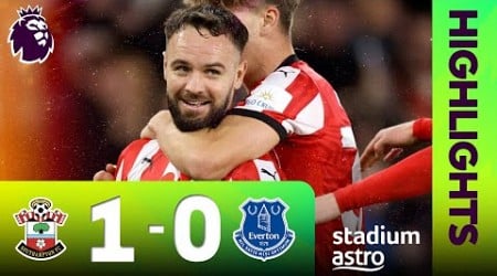 Southampton 1 - 0 Everton | 2024/25 PL Highlights | Stadium Astro