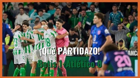 Muchodepodcast: ¡Qué PARTIDAZO! Betis 1-Atlético 0