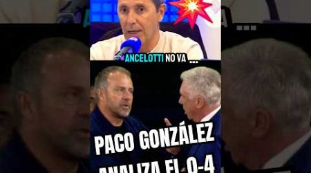 ‼️PACO GONZÁLEZ ANALIZA EL CLÁSICO... #realmadrid #ancelotti #fcbarcelona #flick #laliga #shorts