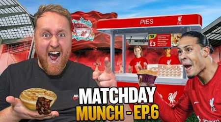 MATCHDAY MUNCH EP6 | ANFIELD STADIUM, LIVERPOOL 