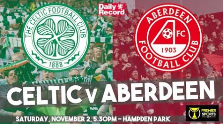 Celtic v Aberdeen live stream, TV and kick off details for Premier Sports Cup semi final clash