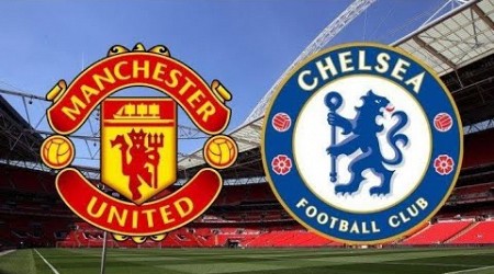 MANCHESTER UNITED vs CHELSEA ⚽️