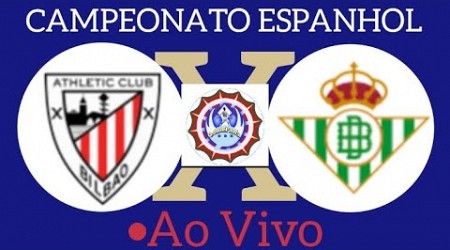 ATHLETIC BILBAO X BETIS AO VIVO CAMPEONATO ESPANHOL 03/11/2024 - EM TEMPO REAL