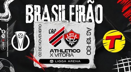 ATHLETICO X VITÓRIA #AOVIVO CAMPEONATO BRASILEIRO SÉRIE A | RÁDIO TRANSAMÉRICA CURITIBA 02/11/2024