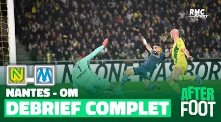 Nantes 1-2 OM : le débrief complet de l&#39;After foot