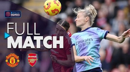 Full Match: Manchester United v Arsenal | Barclays WSL 2024-25