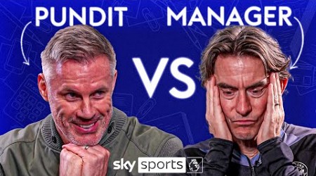 CARRAGHER VS FRANK | Manager vs Pundit 