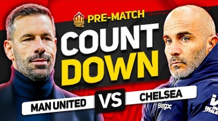 MAN UNITED vs CHELSEA! Countdown To Kick Off!