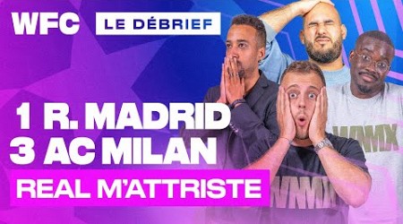 ⚽ Debrief Real Madrid - AC Milan (1-3) / Ligue des Champions