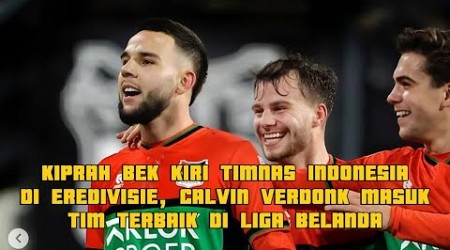 KIPRAH BEK KIRI TIMNAS INDONESIA DI EREDIVISIE, CALVIN VERDONK MASUK TIM TERBAIK DI LIGA BELANDA