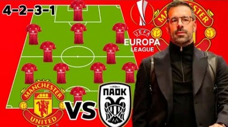 Ruud Van Nistelrooy Europa League Debut ~ MAN UNITED VS PAOK FC Predicted Line up in UEL Matchday 4