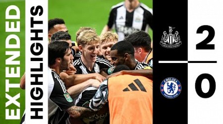 Newcastle United 2 Chelsea 0 | EXTENDED Carabao Cup Highlights