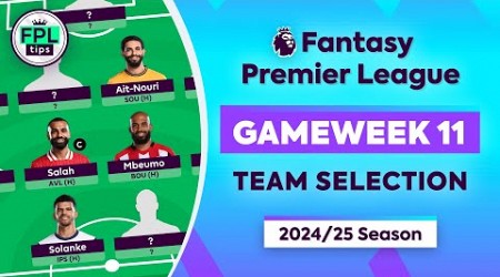 FPL GW11: TEAM SELECTION | Saka to Salah! | Gameweek 11 | Fantasy Premier League 2024/25 Tips