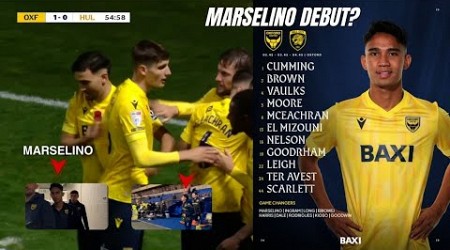 Marselino Ferdinan Oxford United FC vs Hull City | Akhirnya Marselino Tembus Squad Senior | EFL