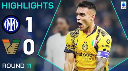 INTER-VENEZIA 1-0 | HIGHLIGHTS | Lautaro provides the goods for the Nerazzurri | Serie A 2024/25