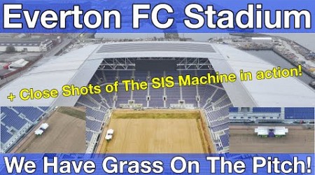 NEW Everton FC Stadium at Bramley Moore Dock. We Have Grass!! Plus , Fibres Being Sewn!!