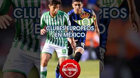 Equipos Europeos Visitando México: Real Betis 2019 #futbol