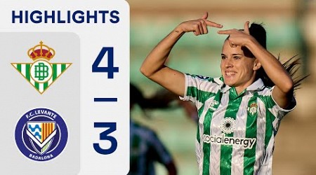 REAL BETIS FÉMINAS 4 - 3 LEVANTE BADALONA | RESUMEN LIGA F