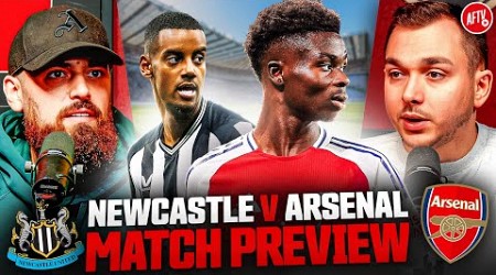 This Is Our Biggest RUN Of The Season! | Match Preview | Newcastle vs Arsenal