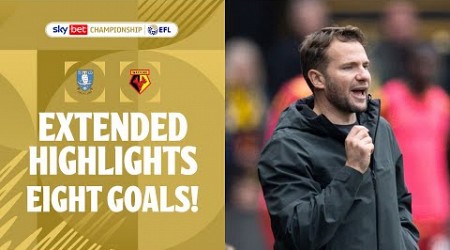 EIGHT GOALS! | Sheffield Wednesday v Watford extended highlights