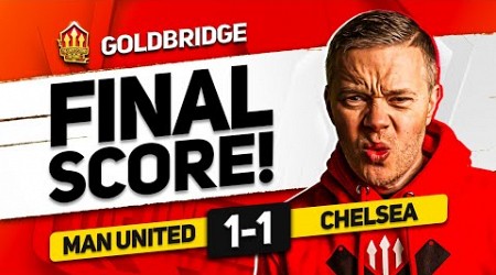 SAME OLD UNITED! MANCHESTER UNITED 1-1 CHELSEA GOLDBRIDGE MATCH REACTION