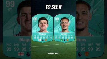 I added a 99 rated Harry Maguire and Antony to Manchester United! FC 25