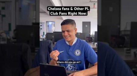 Chelsea Fans and Other PL club fans right Now 