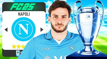 HO RICOSTRUITO IL NAPOLI FINO ALLA VITTORIA DELLA CHAMPIONS LEAGUE SU FC25!