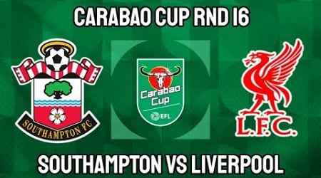 Southampton vs Liverpool | Carabao Cup Round 16 CLASH | FC 25