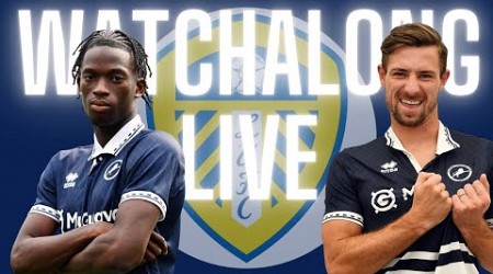 LIVE STREAM WATCHALONG- MILLWALL V LEEDS UNITED #millwall #leedunited #livestream #championship #efl