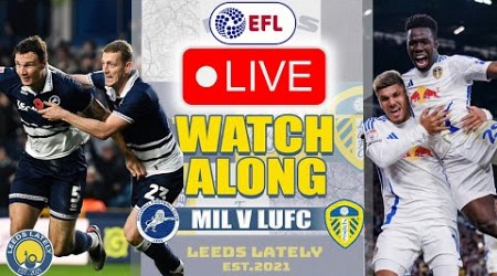 MILLWALL FC VS LEEDS UNITED! LIVE CHAMPIONSHIP WATCHALONG WITH ANALYSIS!