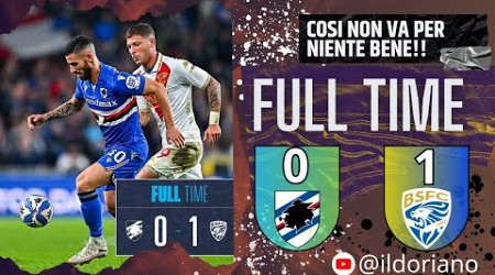 Sampdoria -Brescia 0-1 NON VA PER NIENTE COSI NON SI VA DA NESSUNA PARTE