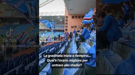 Qual&#39;è l&#39;orario migliore per entrare allo stadio? #sampdoria #calcio #serieb #football #stadio