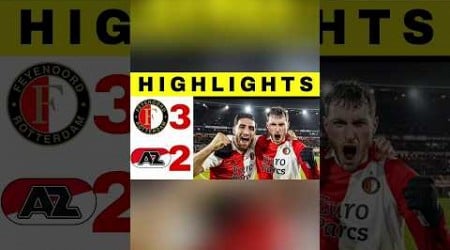 Feyenoord vs Az Alkmaar | 3-2 | All Goals and Highlights Eredivisie. #short #sportsnews #shorts