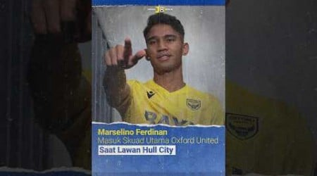 Marselino Ferdinan tembus skuad utama Oxford United dan dibawa untuk lawan Hull City #shorts