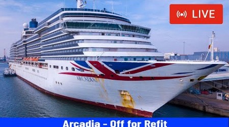 SHIPS TV - P&amp;O Arcadia off for a Refit Departing Port of Southampton (LIVE)