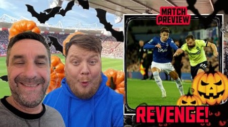 SOUTHAMPTON V EVERTON - MATCH PREVIEW - REVENGE WILL BE SWEET!