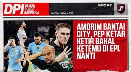 MANCHESTER UNITED BERUNTUNG AKAN PUNYA RUBEN AMORIM YANG ABIS BANTAI MAN CITY DI UCL -DPI - EPS 1435