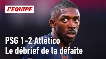 PSG 1-2 Atlético de Madrid : Le débrief de la défaite de Paris en Ligue des champions