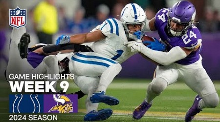 Indianapolis Colts vs. Minnesota Vikings Game Highlights | NFL 2024 Season Week 9